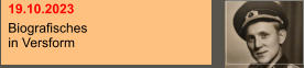 19.10.2023 Biografisches in Versform