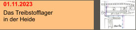 01.11.2023 Das Treibstofflager  in der Heide